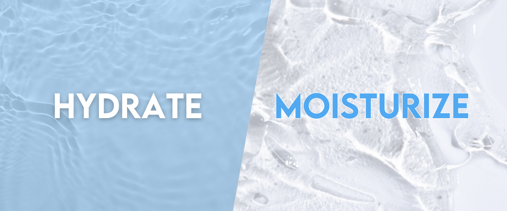 Hydration vs. Moisturization